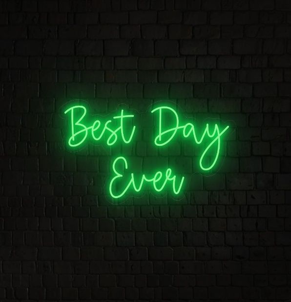 Best Day Ever Neon Light Sign
